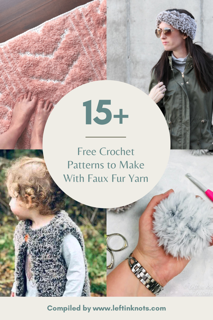Crochet with Faux Fur Yarn using these Free Crochet Patterns Crochet with Faux Fur Yarn using these Free Crochet Patterns